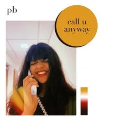 Call u anyway