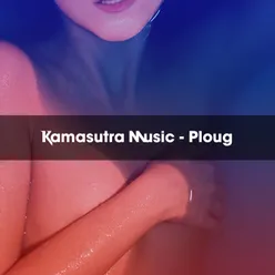 KAMASUTRA MUSIC - PLOUG