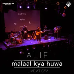 Malaal Kya Huwa Live at G5a Foundation