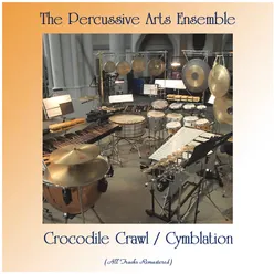 Crocodile Crawl / Cymblation All Tracks Remastered