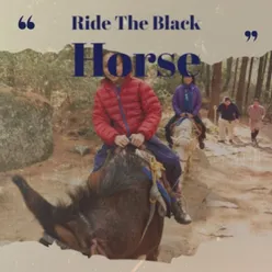 Ride the Black Horse