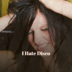 I Hate Disco