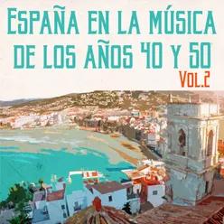 España en la Música de los Años 40 y 50, Vol. 2