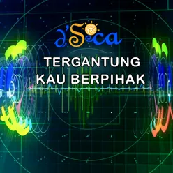 Tergantung Kau Berpihak