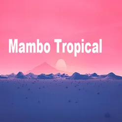 Mambo Tropical