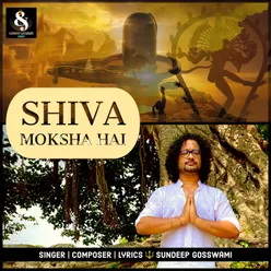 Shiva Moksha Hai The Divine Light