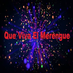 Que Viva el Merengue