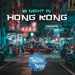 A Night in Hong Kong