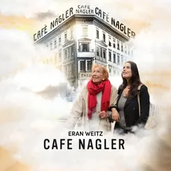 Cafe Nagler Reprise