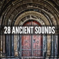 28 Ancient Sounds