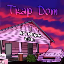 Trap Dom