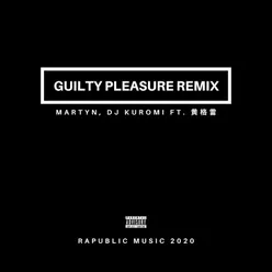 Guilty Pleasure Remix