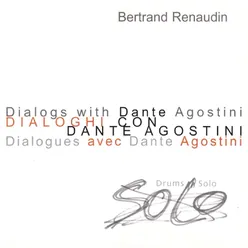 Dialogs with Dante Agostini, Dialogues Avec Dante Agostini Drums Solo