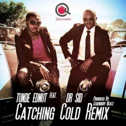 Catching Cold Remix