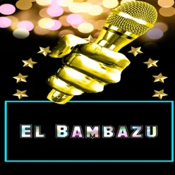 El Bambazu