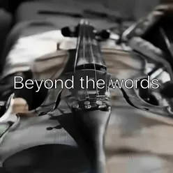 Beyond the Words