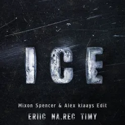 Ice Mixon Spencer & Alex Klaays Edit