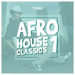 Afro House Classics Vol. 1