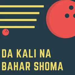 Da Kali Na Bahar Shoma