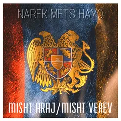 Misht Araj, Misht Verev