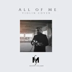 All of Me Violin Cover