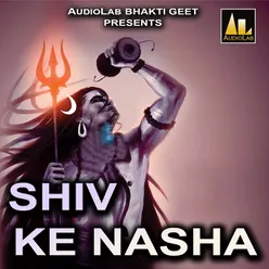 Shiv Ke Nasha