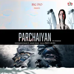 Parchaiyan The Shadows