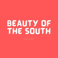 Beauty of The South