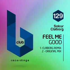 Feel Me Good Claborg Remix