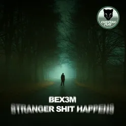 Stranger Shit Happens Edit