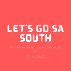 Let's Go Sa South