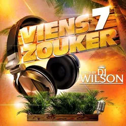 Viens zouker vol 7 mixed by DJ wilson