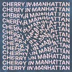 Cherry in Manhattan