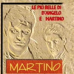 Le più belle di D'Angelo e Martino