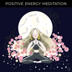 Positive Energy Meditation