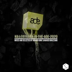 Killertraxx In The Ade 2020 Mixed and Selected by Ariano Kinà & Marco Bruzzano