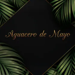 Aguacero de Mayo