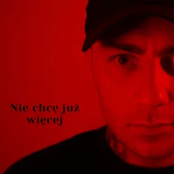 Nie chcę już więcej