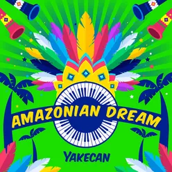 Amazonian Dream