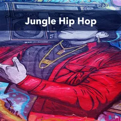 Jungle Hip Hop