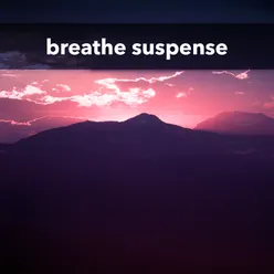 Breathe Suspense