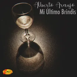 Mi Ultimo Brindis