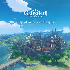 Genshin Impact - City of Winds and Idylls Original Game Soundtrack