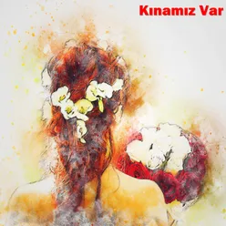 Kınamız Var