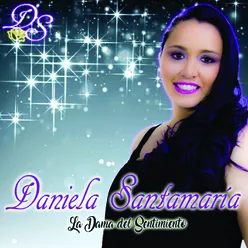 Daniela Santamaria - la Dama del Sentimiento