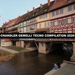 CHANDLER GEMELLI TECNO COMPILATION 2020