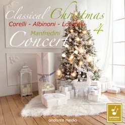 Concerto grosso in C Major, Op. 3 No. 12 "Pastorale per il santissimo natale (Christmas Pastorale)": II. Largo