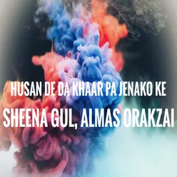 Husan De Da Khaar Pa Jenako Ke