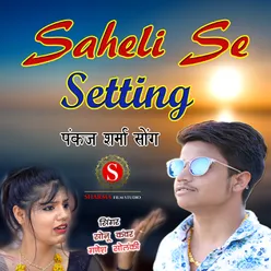 Saheli Se Setting Pankaj Sharma