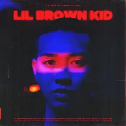 Lil' Brown Kid